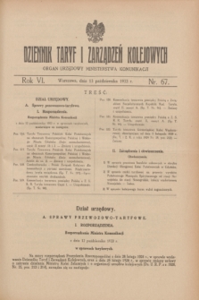 Dziennik Taryf i Zarządzeń Kolejowych : organ urzędowy Ministerstwa Komunikacji. R.6, nr 67 (13 października 1933)