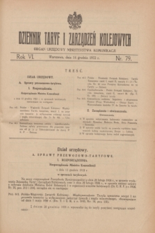 Dziennik Taryf i Zarządzeń Kolejowych : organ urzędowy Ministerstwa Komunikacji. R.6, nr 79 (14 grudnia 1933)