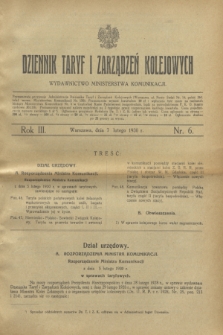 Dziennik Taryf i Zarządzeń Kolejowych : wydawnictwo Ministerstwa Komunikacji. R.3, nr 6 (7 lutego 1930)