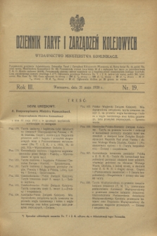 Dziennik Taryf i Zarządzeń Kolejowych : wydawnictwo Ministerstwa Komunikacji. R.3, nr 19 (31 maja 1930)