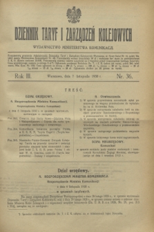 Dziennik Taryf i Zarządzeń Kolejowych : wydawnictwo Ministerstwa Komunikacji. R.3, nr 36 (7 listopada 1930)