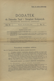 Dodatek do Dziennika Taryf i Zarządzeń Kolejowych. R.3, nr 13 (30 czerwca 1930)