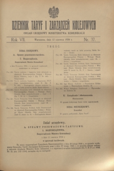 Dziennik Taryf i Zarządzeń Kolejowych : organ urzędowy Ministerstwa Komunikacji. R.7, nr 37 (12 czerwca 1934)
