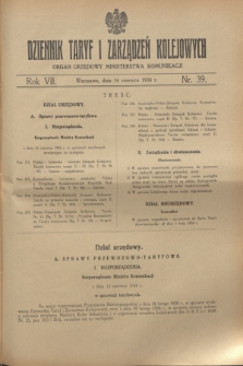 Dziennik Taryf i Zarządzeń Kolejowych : organ urzędowy Ministerstwa Komunikacji. R.7, nr 39 (16 czerwca 1934)
