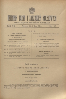 Dziennik Taryf i Zarządzeń Kolejowych : organ urzędowy Ministerstwa Komunikacji. R.7, nr 47 (27 lipca 1934)