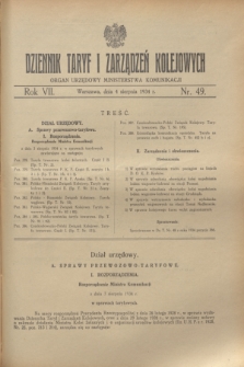 Dziennik Taryf i Zarządzeń Kolejowych : organ urzędowy Ministerstwa Komunikacji. R.7, nr 49 (4 sierpnia 1934) + zał.