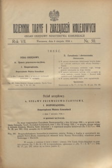 Dziennik Taryf i Zarządzeń Kolejowych : organ urzędowy Ministerstwa Komunikacji. R.7, nr 50 (8 sierpnia 1934)