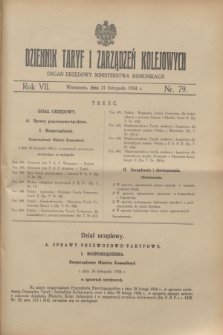Dziennik Taryf i Zarządzeń Kolejowych : organ urzędowy Ministerstwa Komunikacji. R.7, nr 79 (21 listopada 1934)
