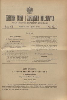 Dziennik Taryf i Zarządzeń Kolejowych : organ urzędowy Ministerstwa Komunikacji. R.7, nr 82 (1 grudnia 1934)