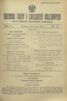 Dziennik Taryf i Zarządzeń Kolejowych : organ urzędowy Ministerstwa Komunikacji. R.10, nr 22 (28 maja 1937)