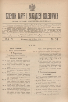 Dziennik Taryf i Zarządzeń Kolejowych : organ urzędowy Ministerstwa Komunikacji. R.4, nr 24 (18 lipca 1931)