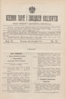 Dziennik Taryf i Zarządzeń Kolejowych : organ urzędowy Ministerstwa Komunikacji. R.4, nr 51 (30 grudnia 1931)