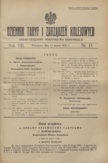Dziennik Taryf i Zarządzeń Kolejowych : organ urzędowy Ministerstwa Komunikacji. R.8, nr 15 (13 marca 1935) + dod.