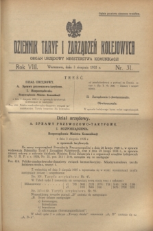 Dziennik Taryf i Zarządzeń Kolejowych : organ urzędowy Ministerstwa Komunikacji. R.8, nr 31 (3 sierpnia 1935)