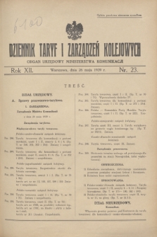 Dziennik Taryf i Zarządzeń Kolejowych : organ urzędowy Ministerstwa Komunikacji. R.12, nr 23 (26 maja 1939)