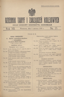 Dziennik Taryf i Zarządzeń Kolejowych : organ urzędowy Ministerstwa Komunikacji. R.12, nr 25 (9 czerwca 1939)