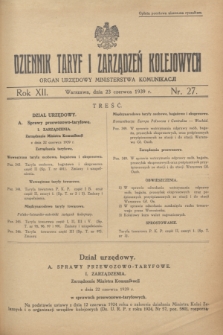 Dziennik Taryf i Zarządzeń Kolejowych : organ urzędowy Ministerstwa Komunikacji. R.12, nr 27 (23 czerwca 1939)