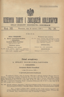 Dziennik Taryf i Zarządzeń Kolejowych : organ urzędowy Ministerstwa Komunikacji. R.12, nr 28 (26 czerwca 1939)