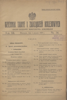 Dziennik Taryf i Zarządzeń Kolejowych : organ urzędowy Ministerstwa Komunikacji. R.12, nr 34 (4 sierpnia 1939) + zał.