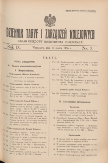 Dziennik Taryf i Zarządzeń Kolejowych : organ urzędowy Ministerstwa Komunikacji. R.9, nr 7 (13 marca 1936)