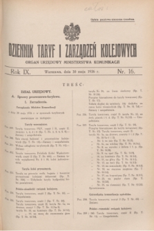Dziennik Taryf i Zarządzeń Kolejowych : organ urzędowy Ministerstwa Komunikacji. R.9, nr 16 (30 maja 1936)