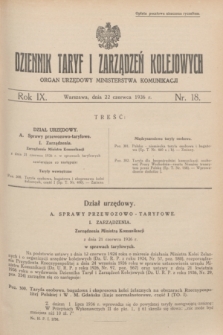 Dziennik Taryf i Zarządzeń Kolejowych : organ urzędowy Ministerstwa Komunikacji. R.9, nr 18 (22 czerwca 1936)