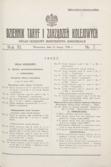 Dziennik Taryf i Zarządzeń Kolejowych : organ urzędowy Ministerstwa Komunikacji. R.11, nr 7 (11 lutego 1938)