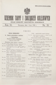 Dziennik Taryf i Zarządzeń Kolejowych : organ urzędowy Ministerstwa Komunikacji. R.11, nr 28 (1 lipca 1938)