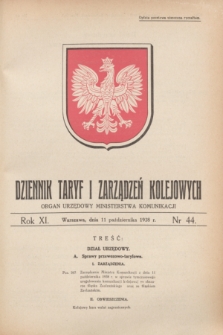 Dziennik Taryf i Zarządzeń Kolejowych : organ urzędowy Ministerstwa Komunikacji. R.11, nr 44 (11 października 1938) + wkładka