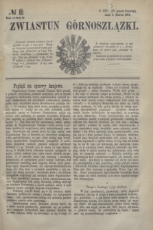 Zwiastun Górnoszlązki. R.4, № 10 (9 marca 1871) + dod.