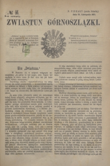 Zwiastun Górnoszlązki. R.4, № 46 (16 listopada 1871)