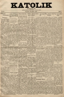 Katolik : czasopismo poświęcone interesom Polaków katolików w Ameryce. R. 5, 1900, nr 10