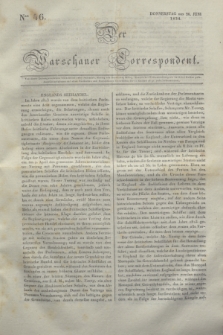 Der Warschauer Correspondent. 1834, Nro 46 (26 Juni)