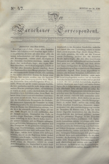Der Warschauer Correspondent. 1834, Nro 47 (30 Juni)