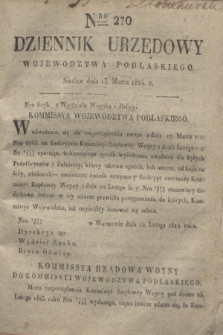 Dziennik Urzędowy Województwa Podlaskiego. 1824, Nro 270 (13 marca) + dod.