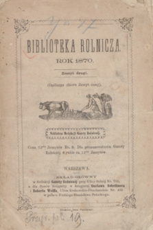 Biblioteka Rolnicza. 1870, z. 2 = og. zb. z. 8