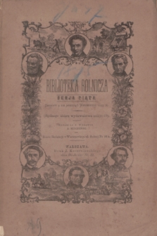 Biblioteka Rolnicza. Serja 5, z. 9 (wrzesień 1875) = og. zb. z. 63