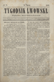 Tygodnik Lwowski : pismo literackie. 1850, № 11 (16 marca)