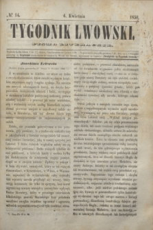 Tygodnik Lwowski : pismo literackie. 1850, № 14 (6 kwietnia)