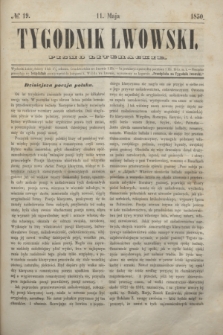 Tygodnik Lwowski : pismo literackie. 1850, № 19 (11 maja)