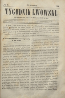 Tygodnik Lwowski : pismo literackie. 1850, № 25 (22 czerwca)