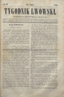 Tygodnik Lwowski : pismo literackie. 1850, № 29 (20 lipca)