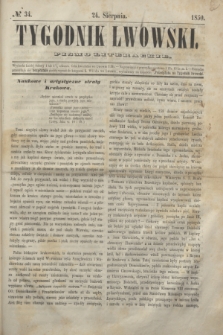 Tygodnik Lwowski : pismo literackie. 1850, № 34 (24 sierpnia)