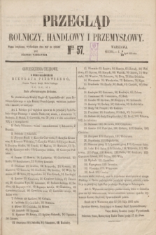 Przegląd Rolniczy, Handlowy i Przemysłowy : pismo bezpłatne, wychodzące dwa razy na tydzień przy Dzienniku Warszawskim. 1853, nr 57 (20 lipca)