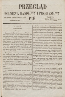 Przegląd Rolniczy, Handlowy i Przemysłowy : pismo bezpłatne, wychodzące dwa razy na tydzień przy Dzienniku Warszawskim. 1853, nr 89 (9 listopada)