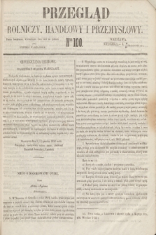 Przegląd Rolniczy, Handlowy i Przemysłowy : pismo bezpłatne, wychodzące dwa razy na tydzień przy Dzienniku Warszawskim. 1853, nr 100 (18 grudnia)