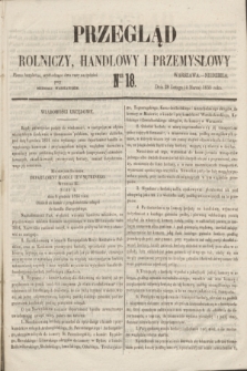 Przegląd Rolniczy, Handlowy i Przemysłowy : pismo bezpłatne, wychodzące dwa razy na tydzień przy Dzienniku Warszawskim. 1855, nr 18 (4 marca)