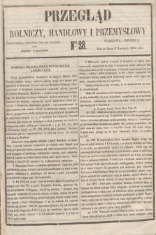 Przegląd Rolniczy, Handlowy i Przemysłowy : pismo bezpłatne, wychodzące dwa razy na tydzień przy Dzienniku Warszawskim. 1855, nr 28 (7 kwietnia)