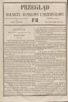 Przegląd Rolniczy, Handlowy i Przemysłowy : pismo bezpłatne, wychodzące dwa razy na tydzień przy Dzienniku Warszawskim. 1855, nr 32 (25 kwietnia)