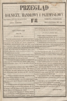 Przegląd Rolniczy, Handlowy i Przemysłowy : pismo bezpłatne, wychodzące dwa razy na tydzień przy Dzienniku Warszawskim. 1855, nr 33 (30 kwietnia)